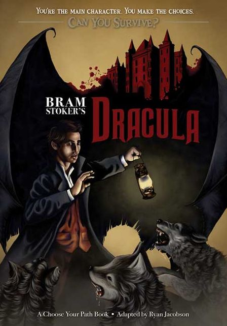 Can You Survive: Bram Stoker's Dracula: A Choose Your Path Book