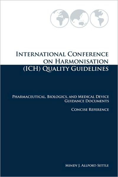 International Conference On Harmonisation (Ich) Quality Guidelines