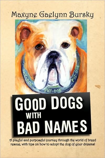 Good Dogs With Bad Names