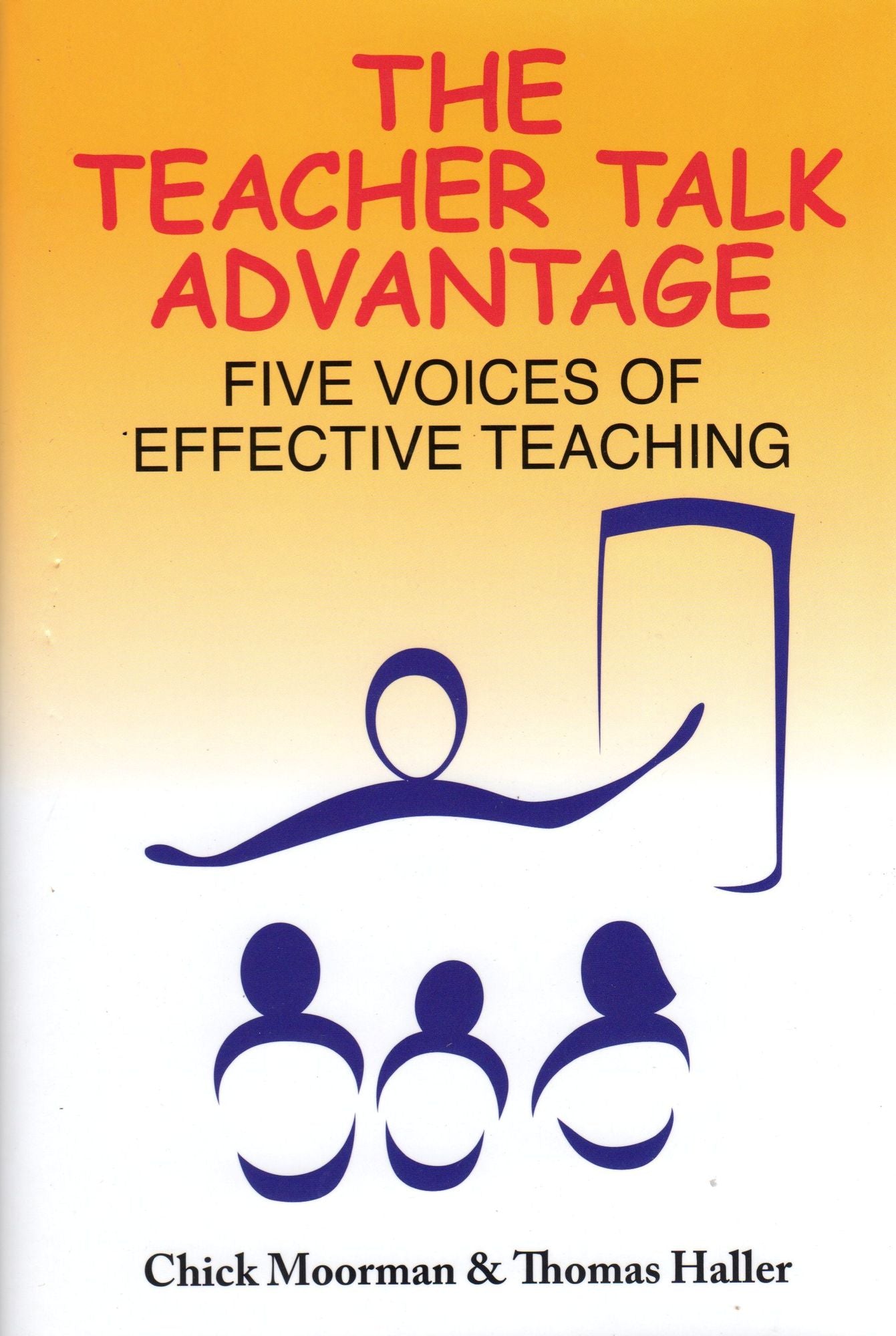 The Teacher Talk Advantage: Five Voices of Effective Teaching