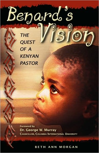 Benard's Vision - The Quest of a Kenyan Pastor