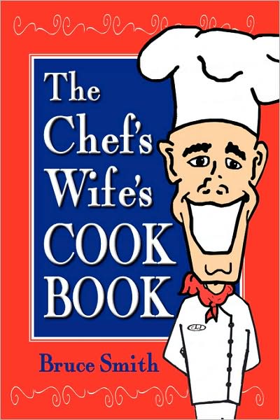 Chef's Wife's Cook Book