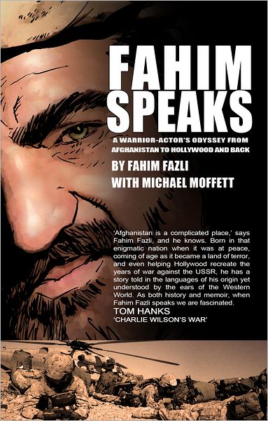 Fahim Speaks - XLED: A Warrior-Actor's Odyssey from Afghanistan to Hollywood and Back