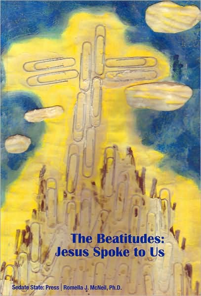 The Beatitudes: Jesus Spoke to Us