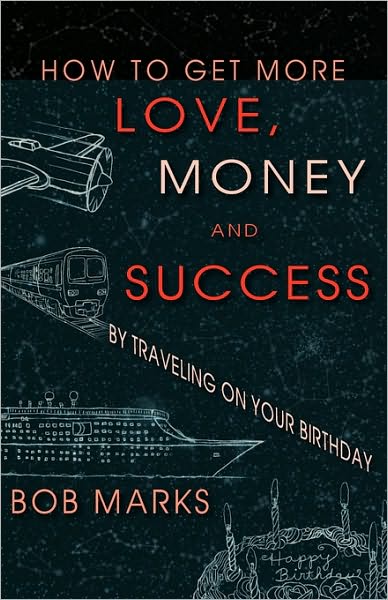 How To Get More Love, Money, And Success By Traveling On Your Birthday