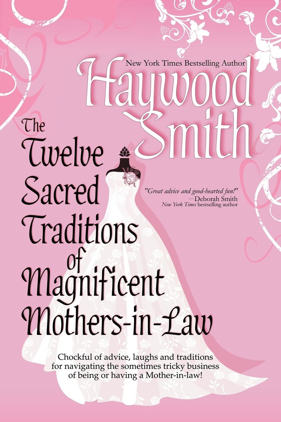 The Twelve Sacred Traditions Of Magnificent Mothers-In-Law