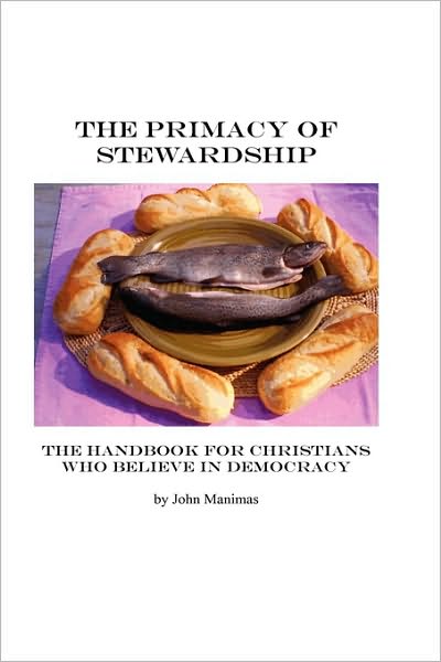 The Primacy Of Stewardship