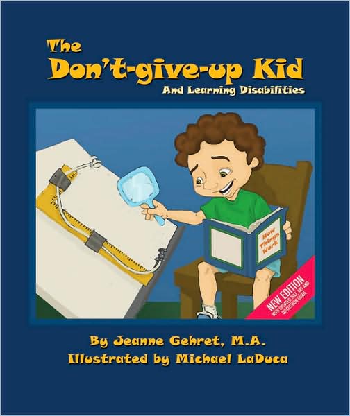 The Don't-Give-Up Kid: and Learning Disabilities