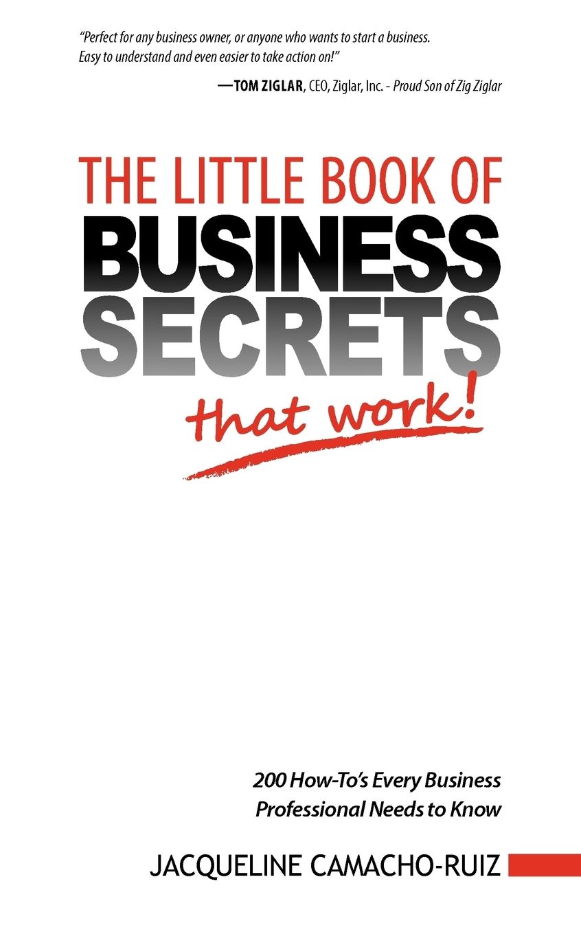 The Little Book Of Business Secrets That Work!