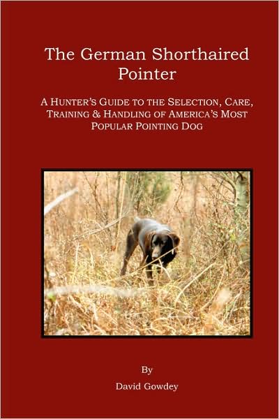 The German Shorthaired Pointer: A Hunter's Guide