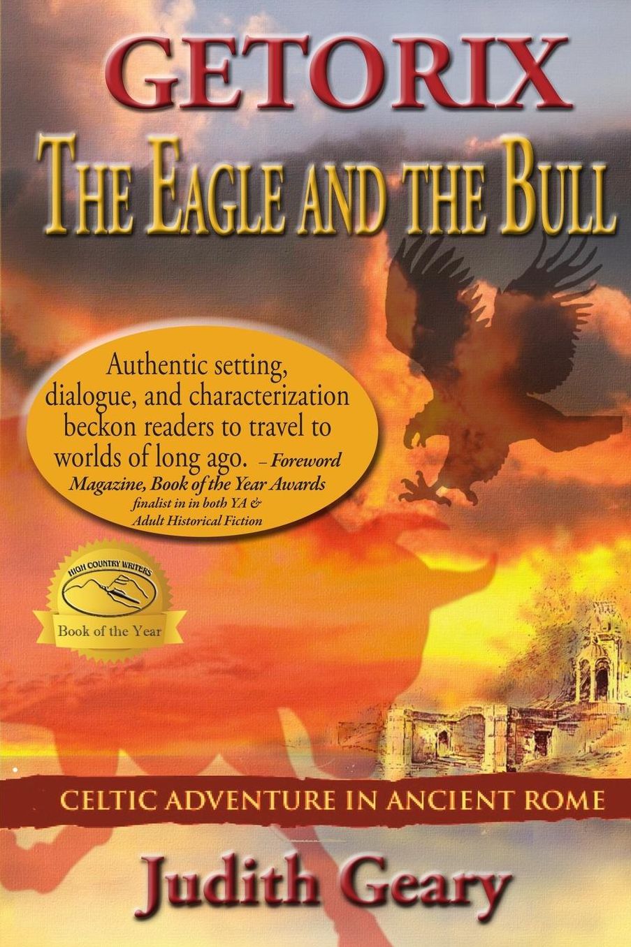 GETORIX: The Eagle and the Bull: Celtic Adventure in Ancient Rome