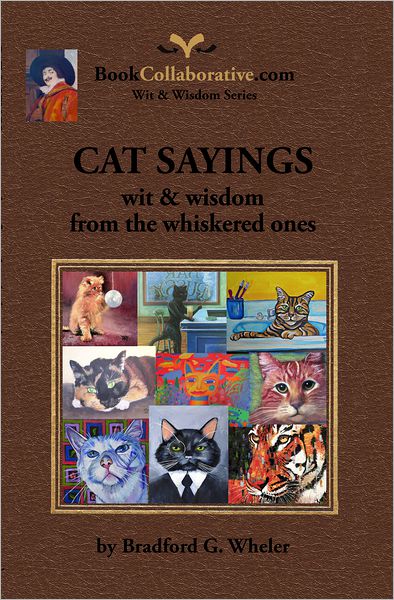 Cat Sayings: Wit and Wisdom from the Whiskered Ones