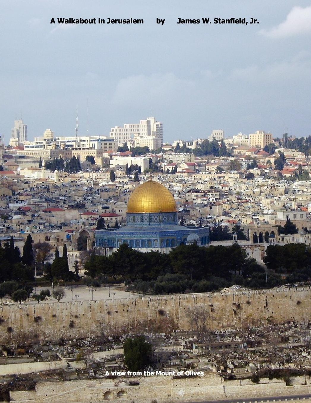 A Walkabout In Jerusalem