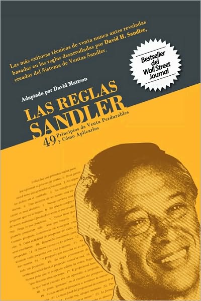 Las Reglas Sandler Cuarenta Y Nueve Principios De Venta Perdurables...Y Como Aplicarlos