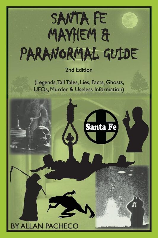 SANTA FE MAYHEM and PARANORMAL GUIDE