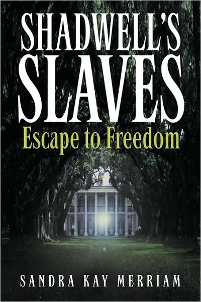 Shadwell's Slaves