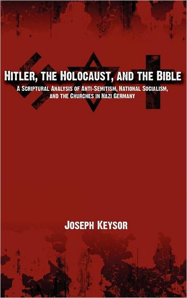 Hitler, The Holocaust, And The Bible