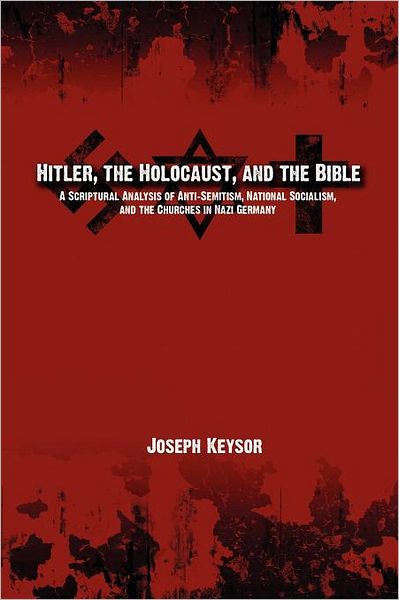 Hitler, The Holocaust, And The Bible