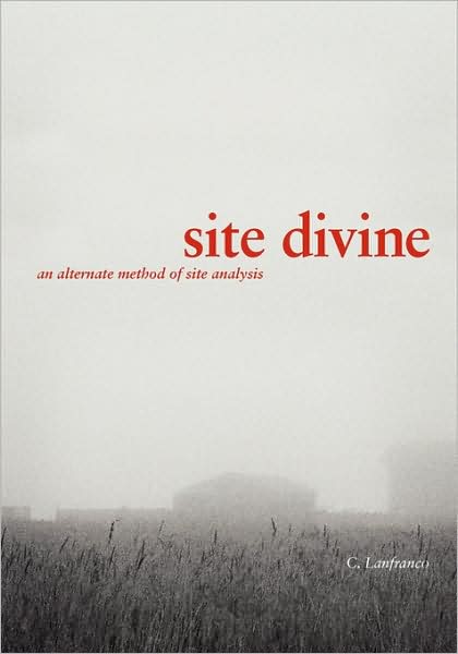 Site Divine - An Alternative Method of Site Analysis