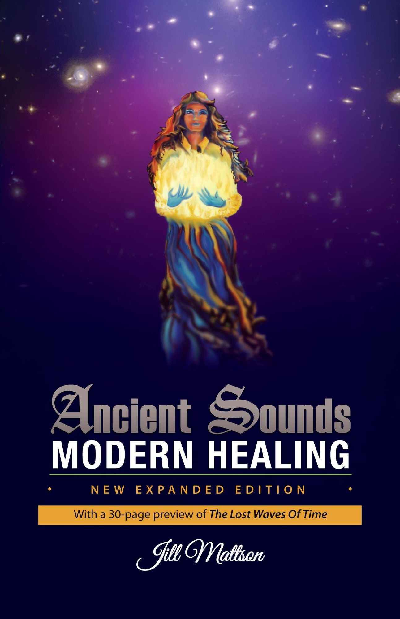 Ancient Sounds ~ Modern Healing: Intelligence, Health and Energy Through the Magic of Music