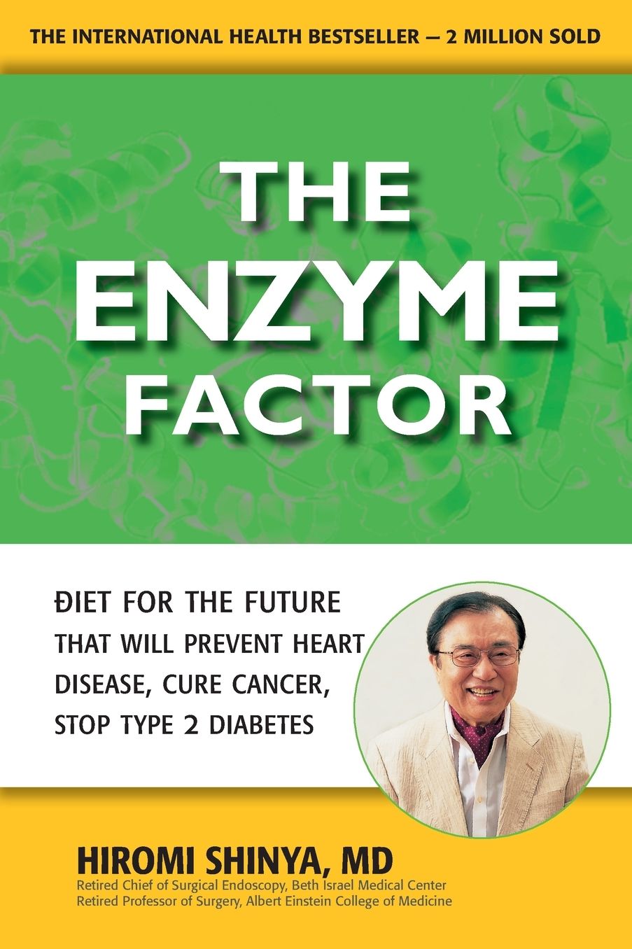The Enzyme Factor: How to Live Long and Never Be Sick