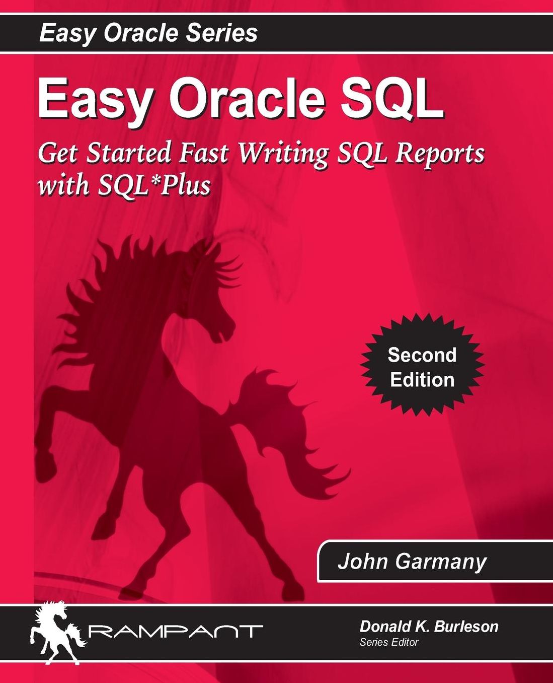 Easy Oracle SQL: Get Started Fast Writing SQL Reports with SQL*Plus