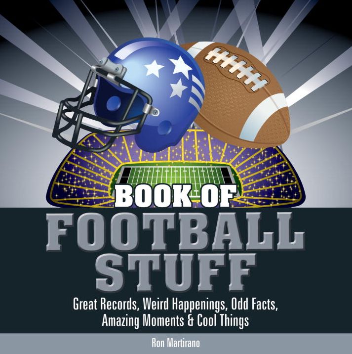 Book of Football Stuff: Great Records, Weird Happenings, Odd Facts, Amazing Moments and Cool Things