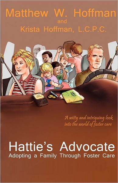 Hattie's Advocate, Adopting A Family Through Foster Care