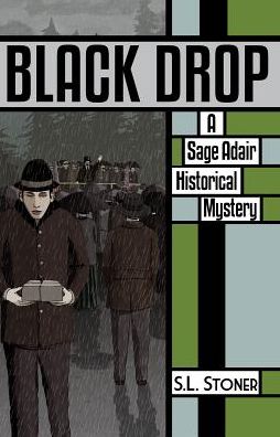 Black Drop: A Sage Adair Historical Mystery