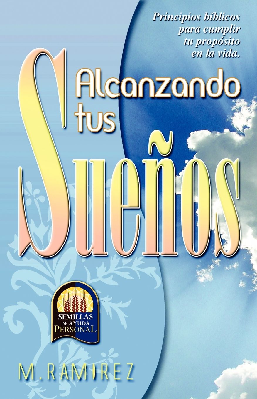 Alcanzando Tus Suenos