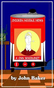 Chicken Noodle News: A CNN Whodunit