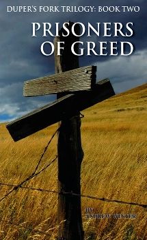 Dupers Fork: Prisoners of Greed: Book 2