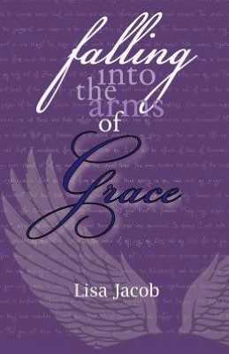 Falling into the Arms of Grace