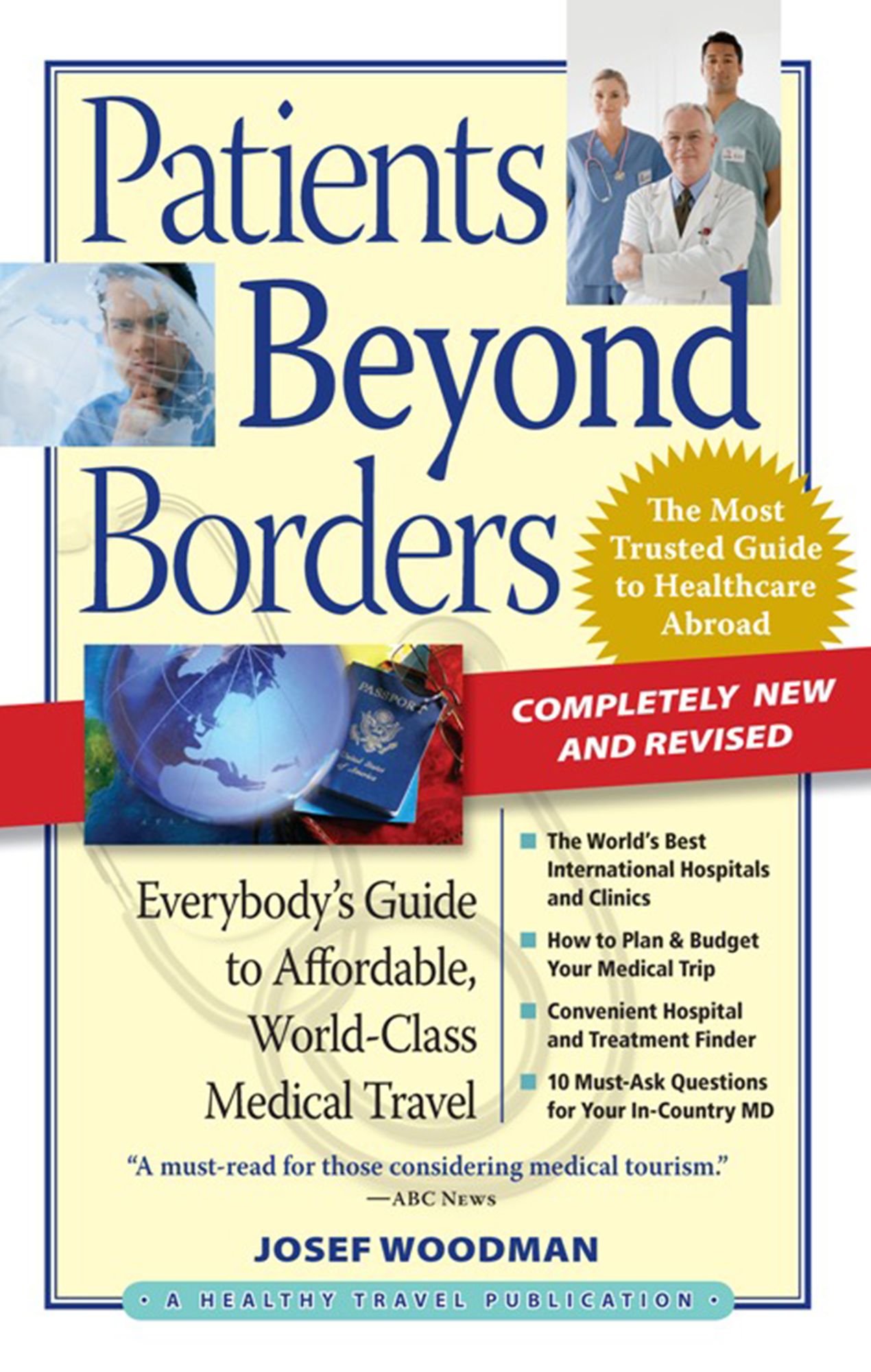 Patients Beyond Borders: Everybody's Guide to Affordable, World-Class Medical Travel