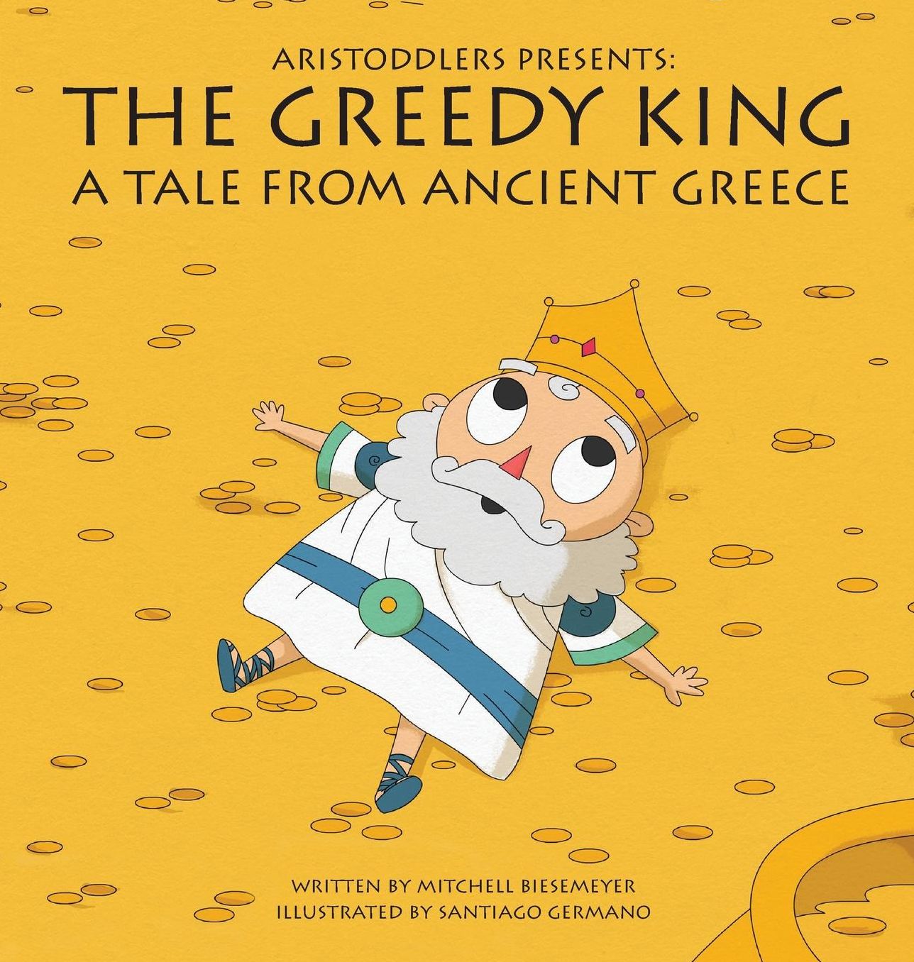 Aristoddlers Presents: The Greedy King, A Tale of Ancient Greece