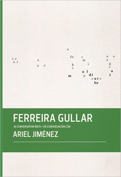 Ferreira Gullar in Conversation with Ariel Jiménez