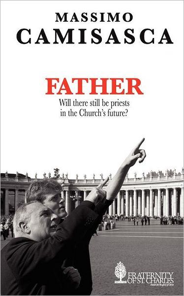 Father. Will there still be priests in the Church's future?