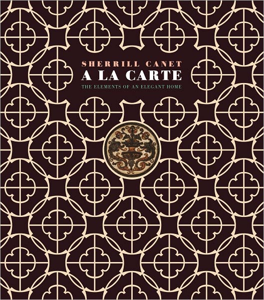 A La Carte: Elements of an Elegant House