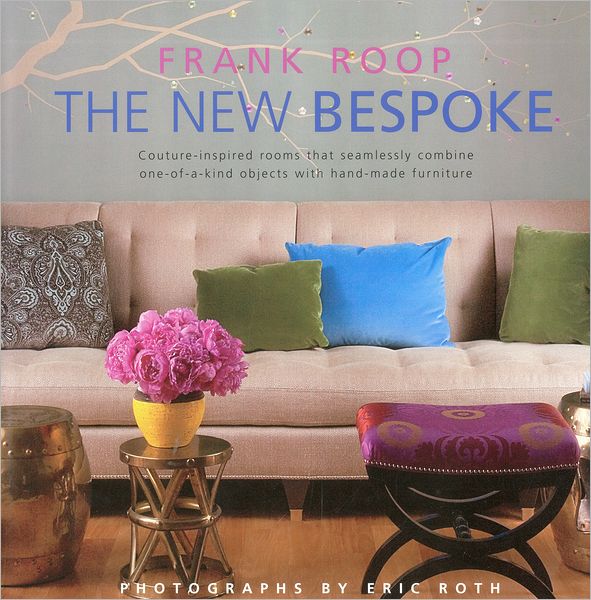 The New Bespoke: Couture - Inspired Rooms