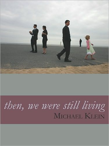 then, we were still living