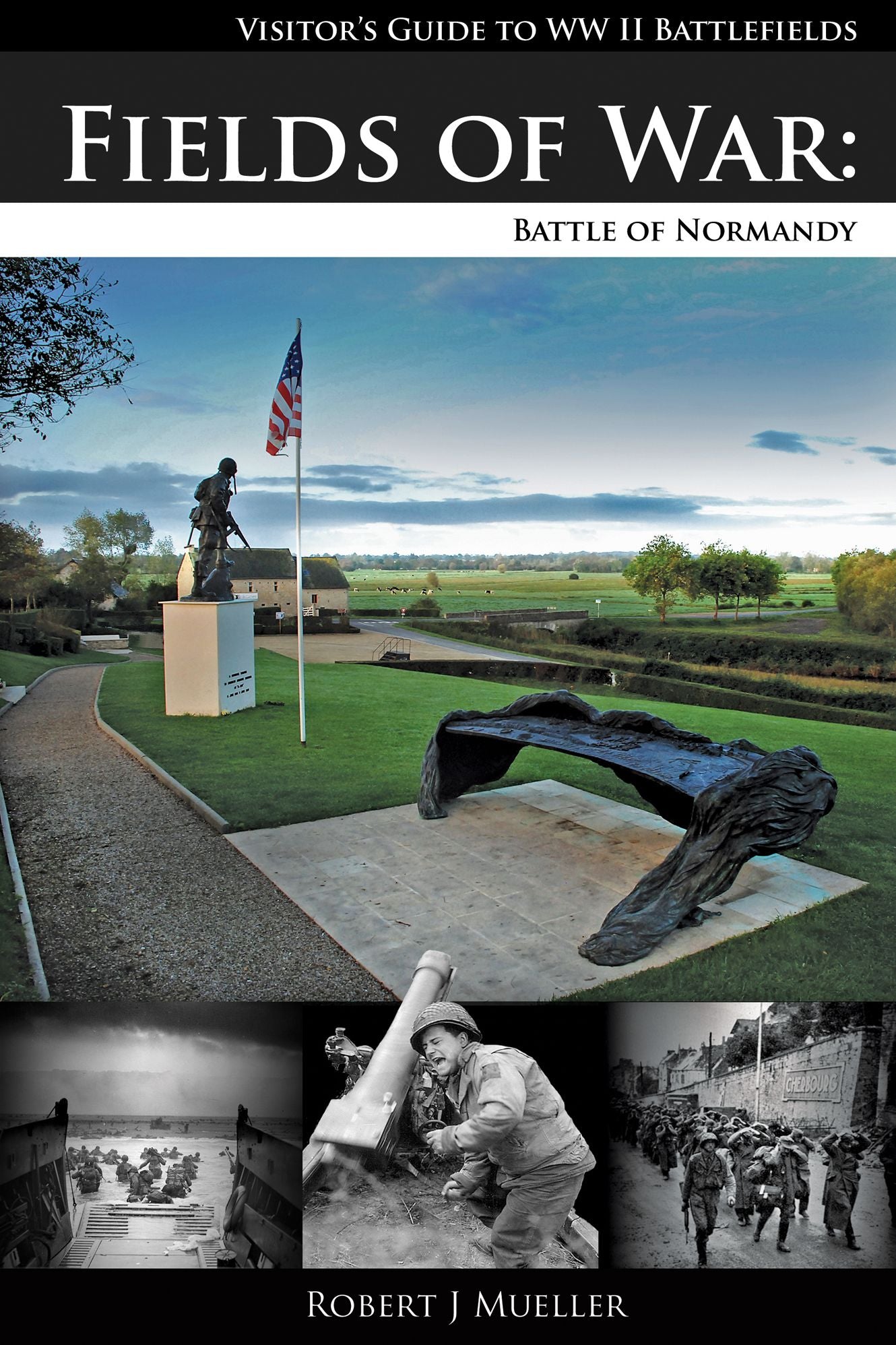 Fields of War: Battle of Normandy