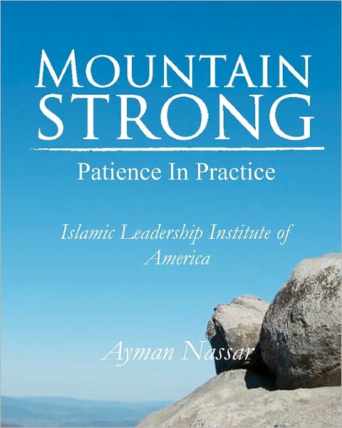Mountain Strong: Patience in Practice: For Muslim and Non-Muslim Pre-Teens