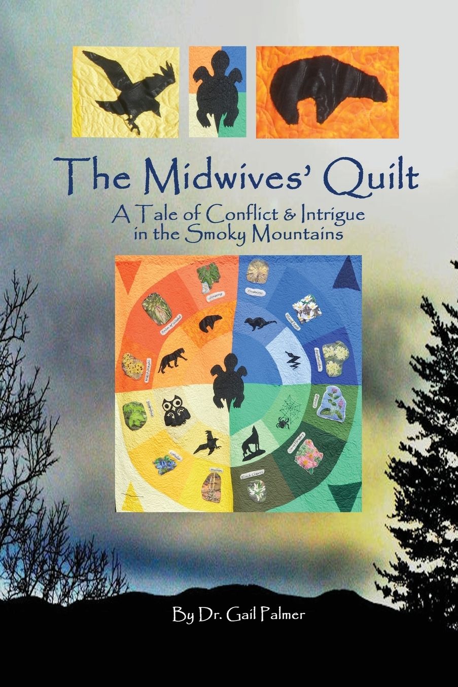 The Midwives' Quilt: A Tale of Conflict & Intrigue in the Smoky Mountains