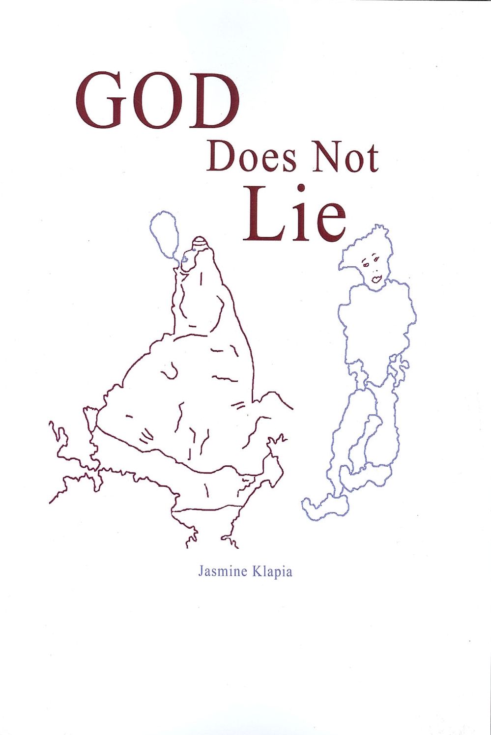 God Does Not Lie: Book 1