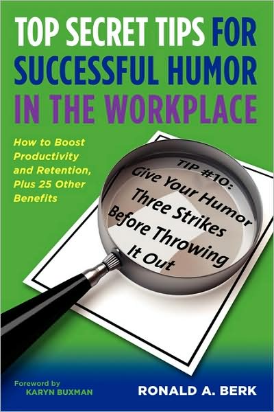 Top Secret Tips For Successful Humor In The Workplace