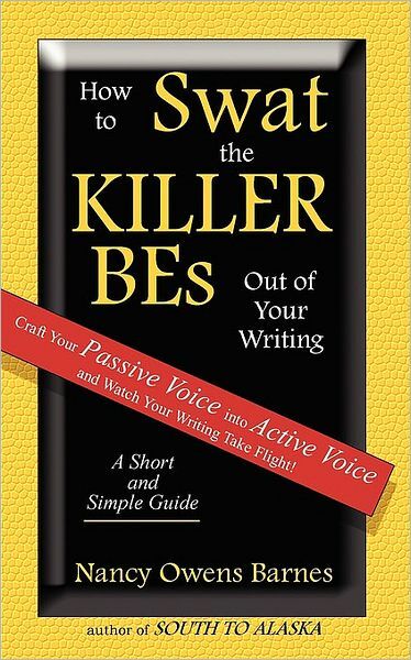 How To Swat The Killer Bes Out Of Your Writing