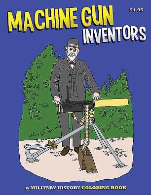 Machine Gun Inventors Coloring Book