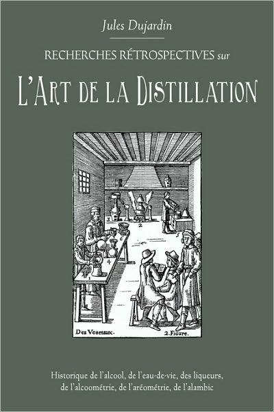 L'Art De La Distillation