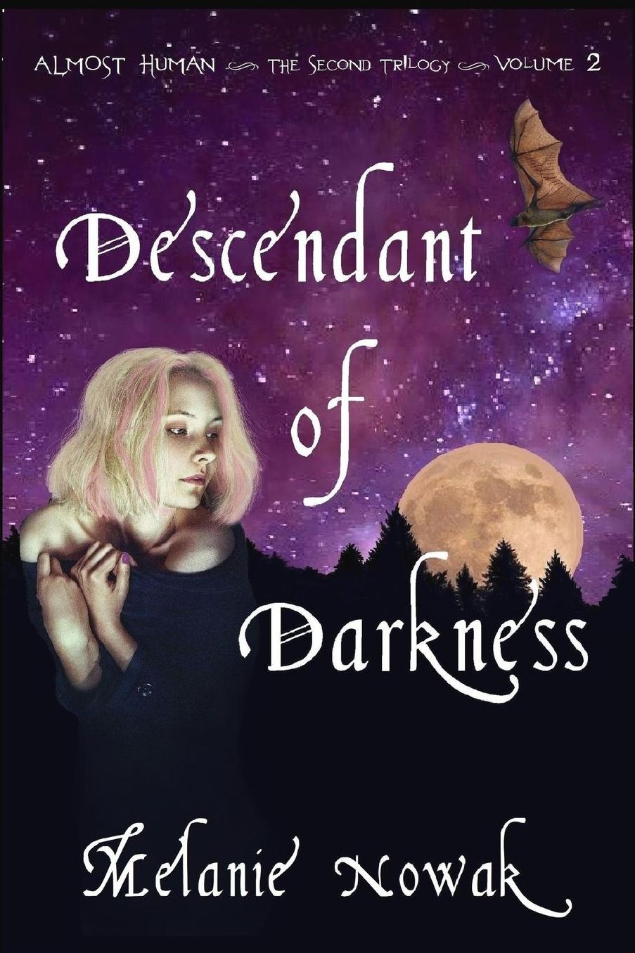 Descendant of Darkness: ALMOST HUMAN - the Second Trilogy