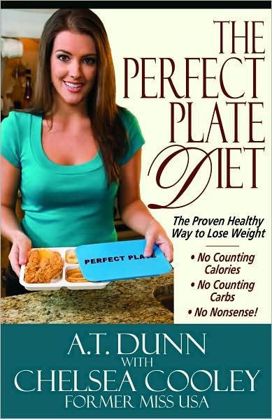 The Perfect Plate Diet: The Proven Healthy Way to Lose Weight